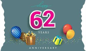 62nd Years Anniversary Celebration Design, with gift box and balloons, ribbon, Colorful Vector template elements for your birthday celebrating party.