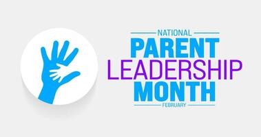 February is National Parent Leadership Month background template. Holiday concept. background, banner, placard, card, and poster design template with text inscription and standard color. vector