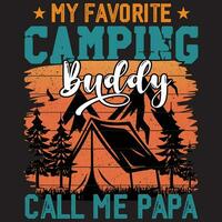 My Favorite Camping Buddy Call Me Papa, Camping Vector