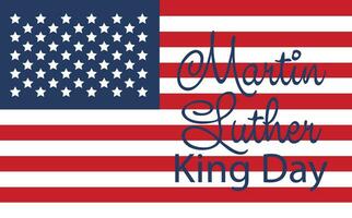 Martin Luther King Jr. Day greeting card design. MLK Day lettering inspirational quote, US flag background vector