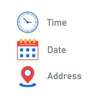 Address, date, time icons. Event elements. Location place, date reminder vector