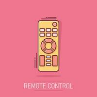 icono de control remoto en estilo cómico. controlador de infrarrojos ilustración de dibujos animados vectoriales sobre fondo blanco aislado. efecto de salpicadura de concepto de negocio de teclado de tv. vector