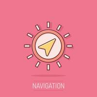 Global navigation icon in comic style. Compass gps vector cartoon illustration on white isolated background. Location discovery business concept splash effect.