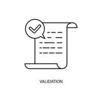 validación concepto línea icono. sencillo elemento ilustración. validación concepto contorno símbolo diseño. vector