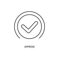 approve concept line icon. Simple element illustration. approve concept outline symbol design. vector