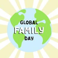 global family day, earth. Illustration for printing, backgrounds, covers and packaging. Image can be used for greeting cards, posters, stickers and textile. Isolated on white background. vector