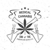 Medical cannabis badge, label with cannabis leaf and glass bong. Vector Vintage typography logo design with cannabis leaf and glass bong silhouette For weed shop, cannabis, marijuana delivery service