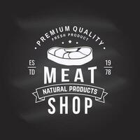 Butcher meat shop Badge or Label with steak. Vector. Vintage typography logo design with steak silhouette. Elements on the theme of the meat shop, market, restaurant vector