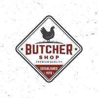 Butcher meat shop with chicken Badge or Label. Vector. Vintage typography logo design with chicken silhouette. Elements on the theme of the chicken meat shop, market, restaurant business. vector