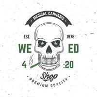 Medical cannabis badge, label with skeleton skull, smoking marijuana Vector. Vintage typography logo design with cannabis, skull, skeleton hand silhouette For weed shop, marijuana delivery service vector