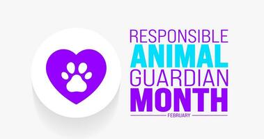 February is Responsible Animal Guardian Month background template. Holiday concept. background, banner, placard, card, and poster design template with text inscription and standard color. vector