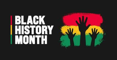 Black history month ink paint brush stroke flag with lettering typography and protest power strong hand raised background. Celebrated February in united state and Canada. Juneteenth. Kwanzaa. vector