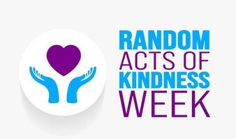 February is Random Acts of Kindness Week background template. Holiday concept. background, banner, placard, card, and poster design template with text inscription and standard color. vector