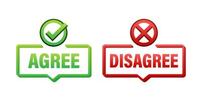 Agree and Disagree Concept Bubbles Vector Illustration with Checkmark and Cross Icons