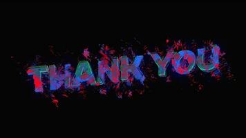 Thank  You lettering with a Distorted Advanced Title Animation on a black background video