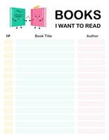 Books I want to read list, reading log, journal. Printable chart for book club, literature classes, school lessons, motivation for children to read every day , libraries. Bullet journal page. vector