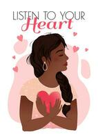 Cute concept card with young black woman with heart in her hand and text Listen to your heart. Modern vector flat illustration in tender colors.