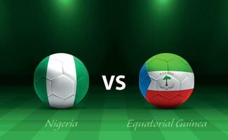 Nigeria vs Equatorial Guinea football scoreboard broadcast template vector