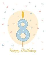 Sweet, Happy Birthday card. Vector illustration of a candle for a cake in the form of the number 8.