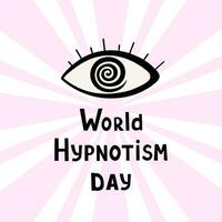 World Hypnotism Day, hypnotic eye. Illustration for printing, backgrounds, covers and packaging. Image can be used for greeting cards, posters and stickers. Isolated on white background. vector