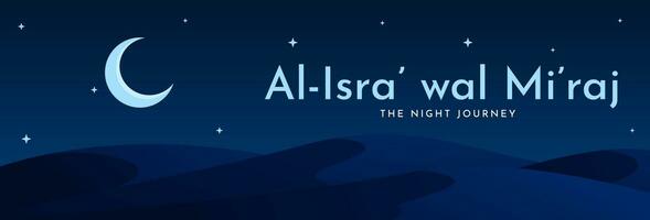 Al-Isra' wal Mi'raj, The Night Journey of the Prophet Muhammad SAW. Islamic background design template. Vector Illustration