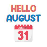 hello august text with calendar illustration vector