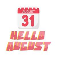 hello august text with calendar illustration vector