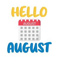 hello august with calendar illustration vector