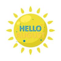 hello august text in sun illustration vector