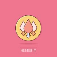 Humidity icon in comic style. Climate vector cartoon illustration on white isolated background. Temperature forecast business concept splash effect.