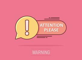 Attention please sign icon in comic style. Warning information vector cartoon illustration on white isolated background. Exclamation business concept splash effect.