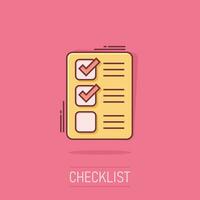 Checklist document sign icon in comic style. Survey vector cartoon illustration on white isolated background. Check mark banner business concept splash effect.