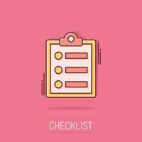 Checklist document sign icon in comic style. Survey vector cartoon illustration on white isolated background. Check mark banner business concept splash effect.