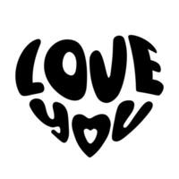 Love You phrase in heart shape. Monochrome black handwritten lettering isolated on white background. Hand drawn saying for Valentines Day designs. Romantic vector illustration
