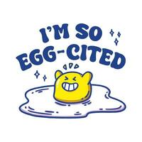 cute excited egg illustration with typography vector