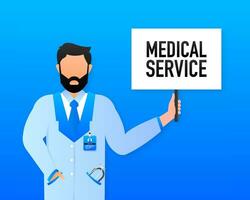 Hand holding signboard with text - medical service. Man showing billboard banner. Vector illustration.