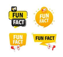 Megaphone label set with text fun fact. Fun fact announcement banner vector