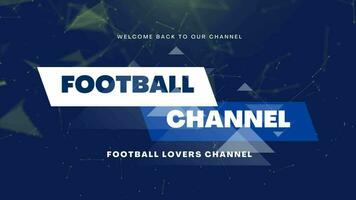 Football canal intro vidéo video