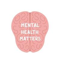 mental health matters, brain. Illustration for printing, backgrounds, covers and packaging. Image can be used for greeting cards, posters, stickers and textile. Isolated on white background. vector