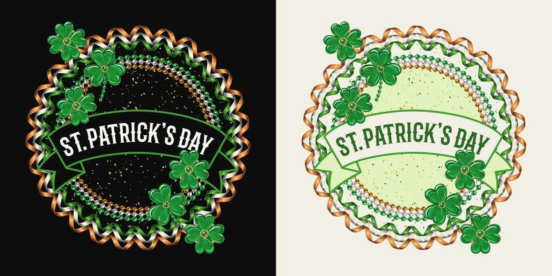 Circular label with bead strings, party streamer, clover, lucky shamrock leaves, ribbon with text. Vintage illustration for St Patrick. For prints, clothing, t shirt, holiday goods, stuff design.