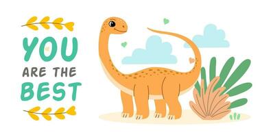 Cute dinosaur diplodocus flat illustration of a cheerful up historical character. You are the best. vector