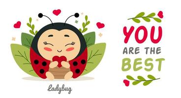 Cute insect ladybug with heart and inscription you are the best, cartoon character vector illustration