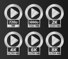 Video Quality Badges in silver color on black background. Hd, Full Hd, 2K, 4K, 6K and 8K. Vector illustration.