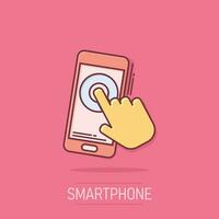 Hand touch smartphone icon in comic style. Phone finger vector cartoon illustration on isolated background. Cursor touchscreen business concept splash effect.