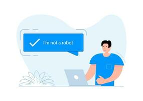 Man sitting at laptop Captcha, messages bubbles I am not a robot. vector