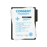 The patient's consent to the medical procedure. Consent form document. Vector stock illustration