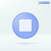 Stop icon symbols. music button, play video or audio, streaming, multimedia concept. 3D vector isolated illustration design. Cartoon pastel Minimal style. You can used for design ux, ui, print ad.