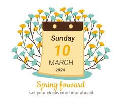 March 2024 calendar for Spring Forward poster. Graphic vector schedule with info and flowers. Switch clocks from winter to Summertime on Sunday. Set clocks one hour ahead.