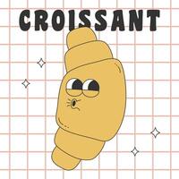 Poster with groovy hippie croissant. Cartoon character in trendy retro style. vector