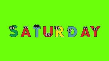 Saturday Saturday the name of a day Name of the day of the week name of the day of a month animated cartoon video. video